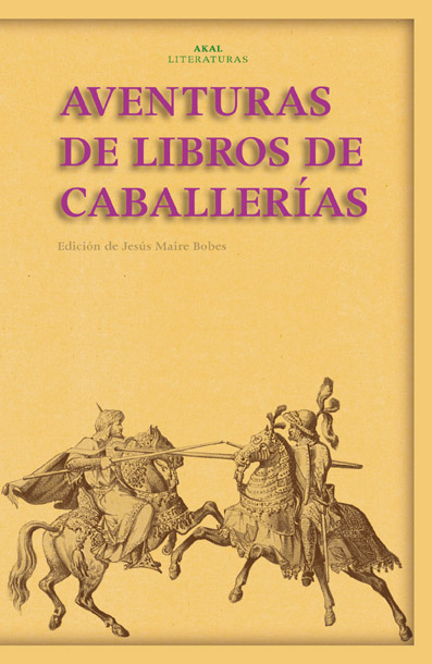 Portada del Libro Aventuras De Los Libros De Caballerias de Jesus Maire Bobes - 9788446022923