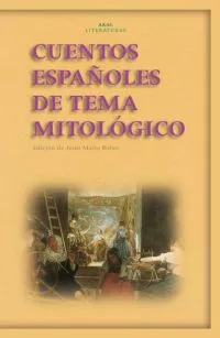 Portada del Libro Cuentos Españoles De Tema Mitologico de Jesus Maire Bobes - 9788446020752
