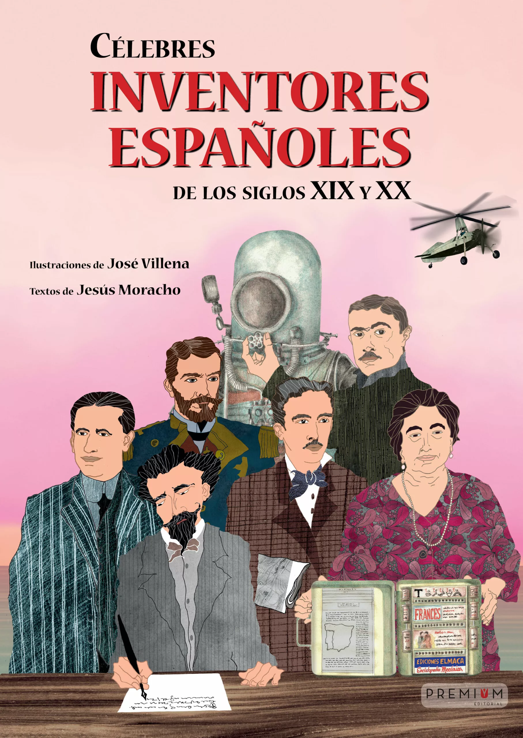 Portada del Libro Celebres Inventores Españoles De Los Siglos Xix Y Xx de Jesus Moracho Sanchez - 9788494963391
