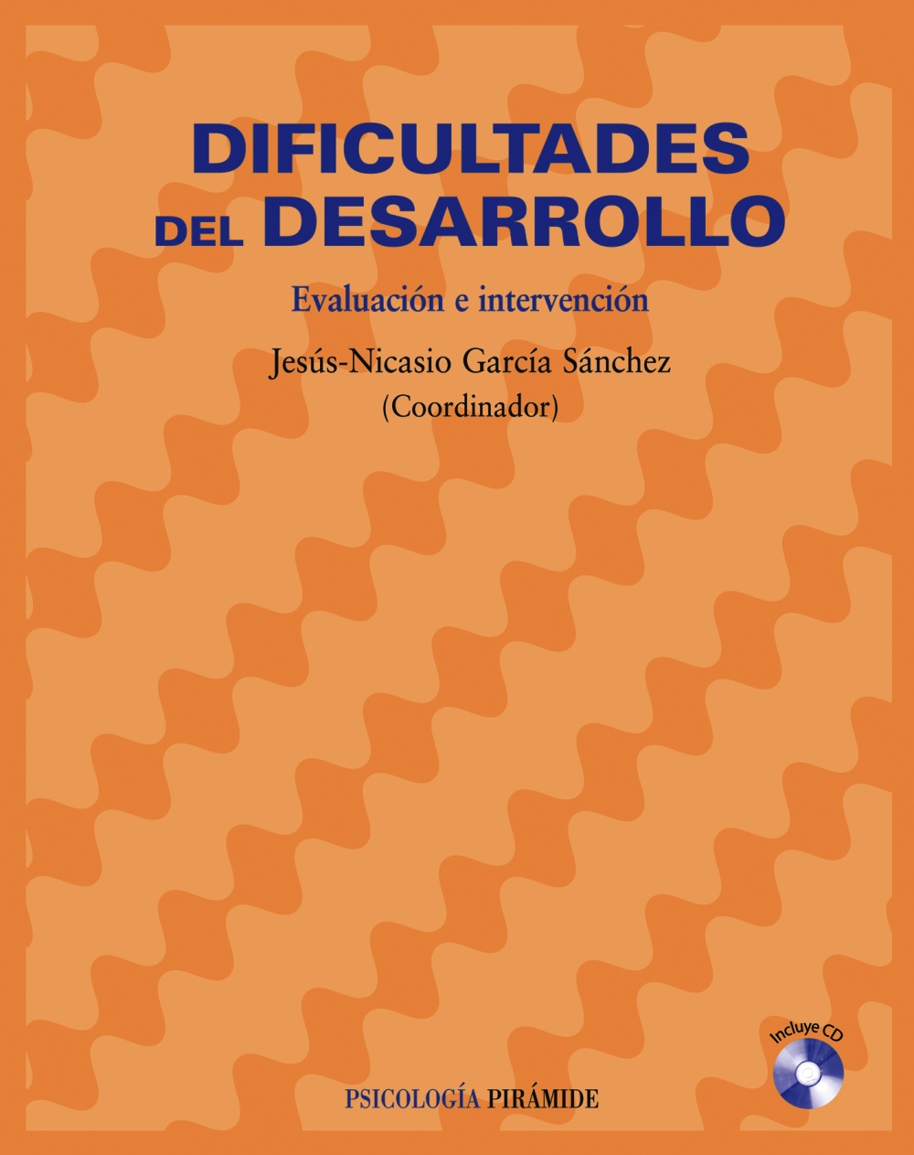 Portada del Libro Dificultades Del Desarrollo: Evaluacion E Intervencion de Jesus Nicasio Garcia Sanchez - 9788436820980