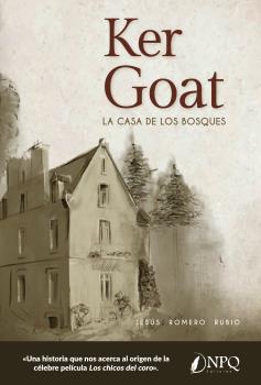 Portada del Libro Ker Goat: La Casa De Los Bosques de Jesus Romero Rubio - 9788417257996