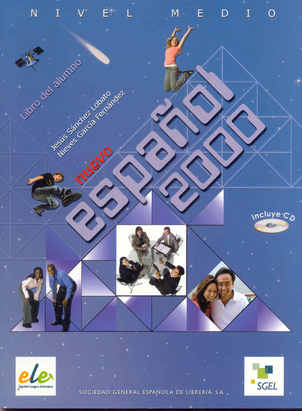Portada del Libro Nuevo Español 2000: Medio (Libro Del Alumno) de Jesus Sanchez Lobato - 9788497783040
