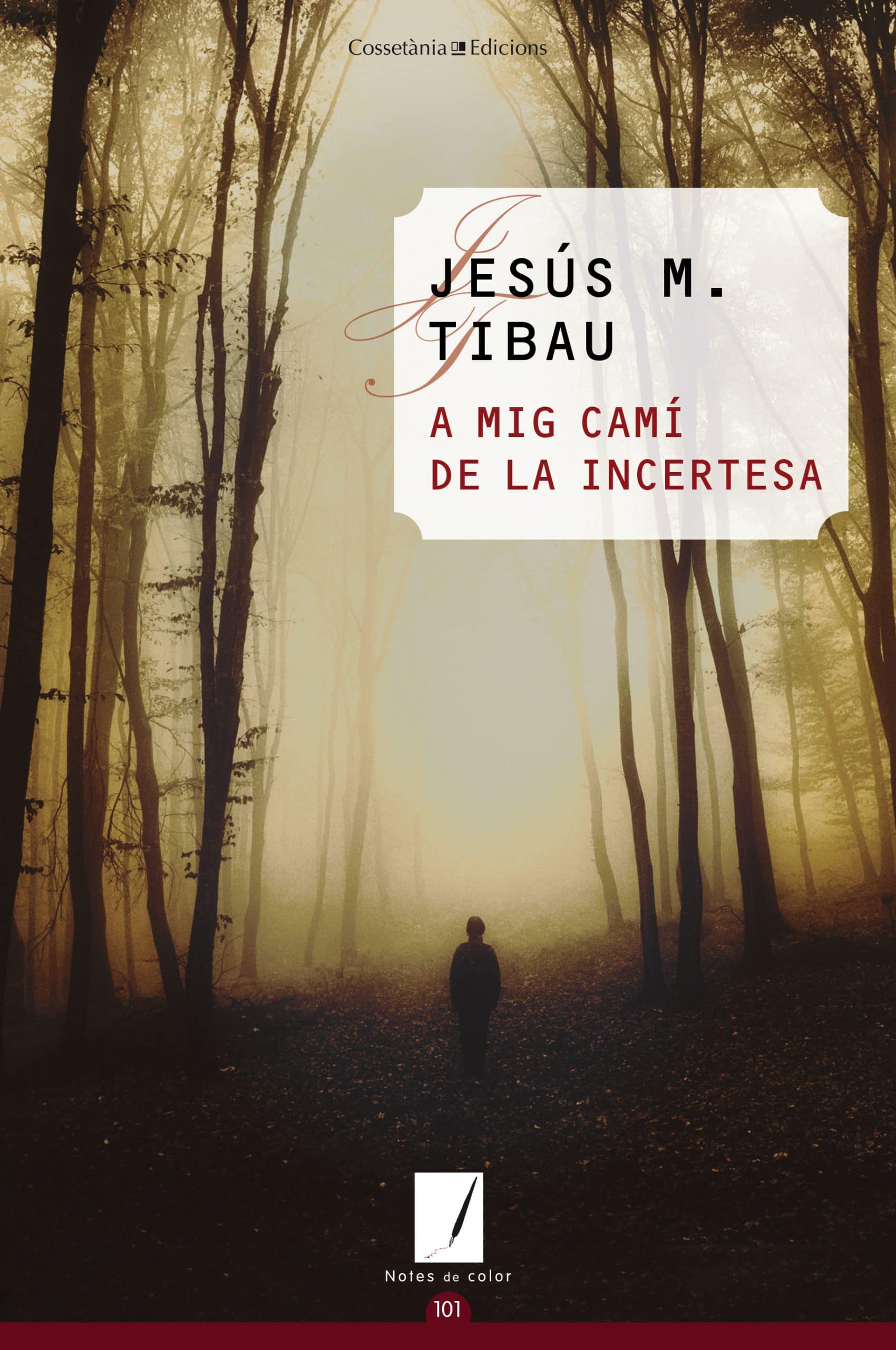 Portada del Libro A Mig Camí De La Incertesa de Jesus Tibau I Tarrago - 9788490349021