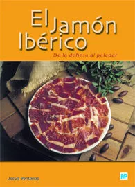 Portada del Libro El Jamon Iberico: De La Dehesa Al Paladar de Jesus Ventanas - 9788484762706