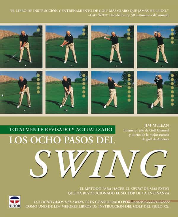 Portada del Libro Los Ocho Pasos Del Swing de Jim Mclean - 9788479026684