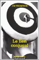 Portada del Libro Le Lien Conjugal de Jim Thompson - 9782070305728