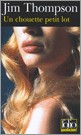 Portada del Libro Un Chouette Petit Lot de Jim Thompson - 9782070305780