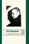 Portada del Libro Un Cuchillo En La Mirada de Jim Thompson - 9788476697566