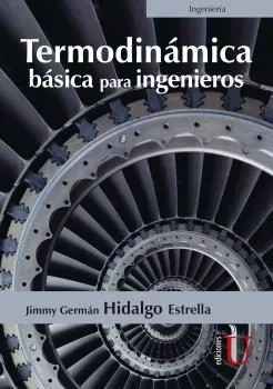 Portada del Libro Termodinámica Básica Para Ingenieros de Jimmy German Hidalgo Estrella - 9789587920499