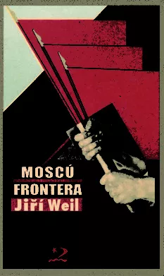 Portada del Libro Moscu Frontera de Jiri Weil - 9788496327214