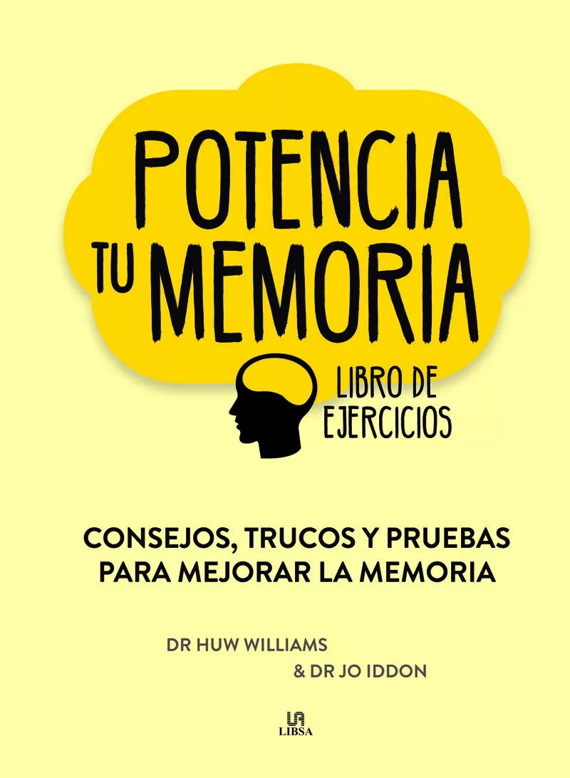 Portada Del Libro Potencia Tu Memoria: Consejos Trucos Y Pruebas Para Mejorar La Memoria De Jo Iddon - 9788466239677