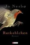 Portada del Libro Rotkehlchen de Jo Nesbo - 9783548258850