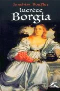 Portada del Libro Lucrece Borgia de Joachim Bouflet - 9782856169292