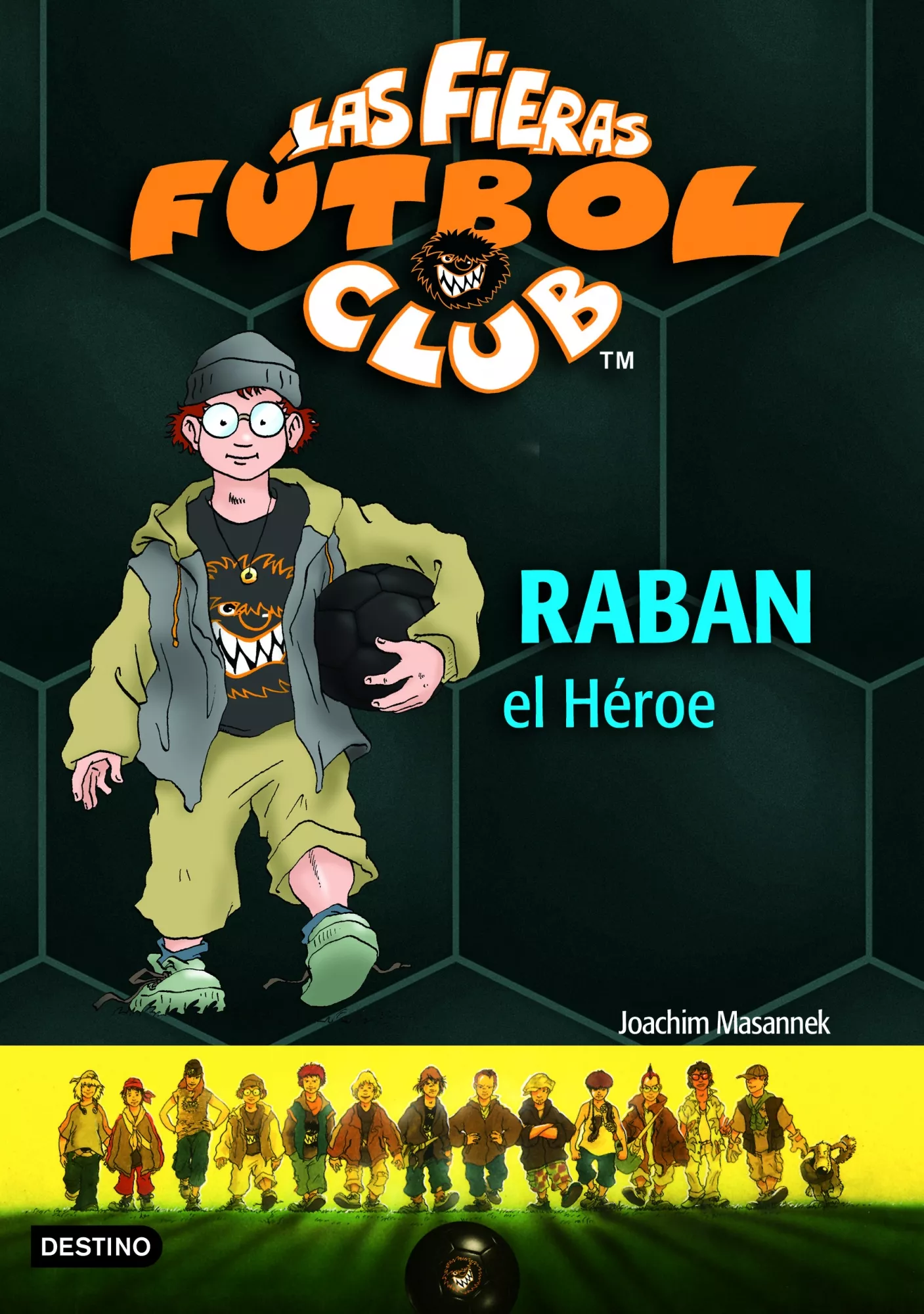 Portada del Libro Las Fieras Futbol Club 6 : Raban El Heroe de Joachim Masnnek - 9788408060758