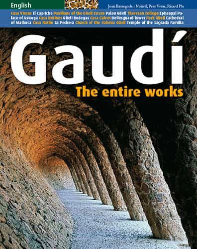 Portada del Libro Gaudi: Todas Las Obras (English) de Joan Bassegoda I Nonell - 9788484782797