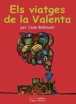 Portada del Libro Els Viatges De La Valenta de Joan Bellmunt - 9788497792455