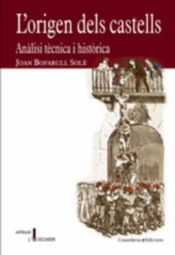 Portada del Libro Lorigen Dels Castells: Analisis Tecnica I Historia de Joan Bofarull - 9788497912914