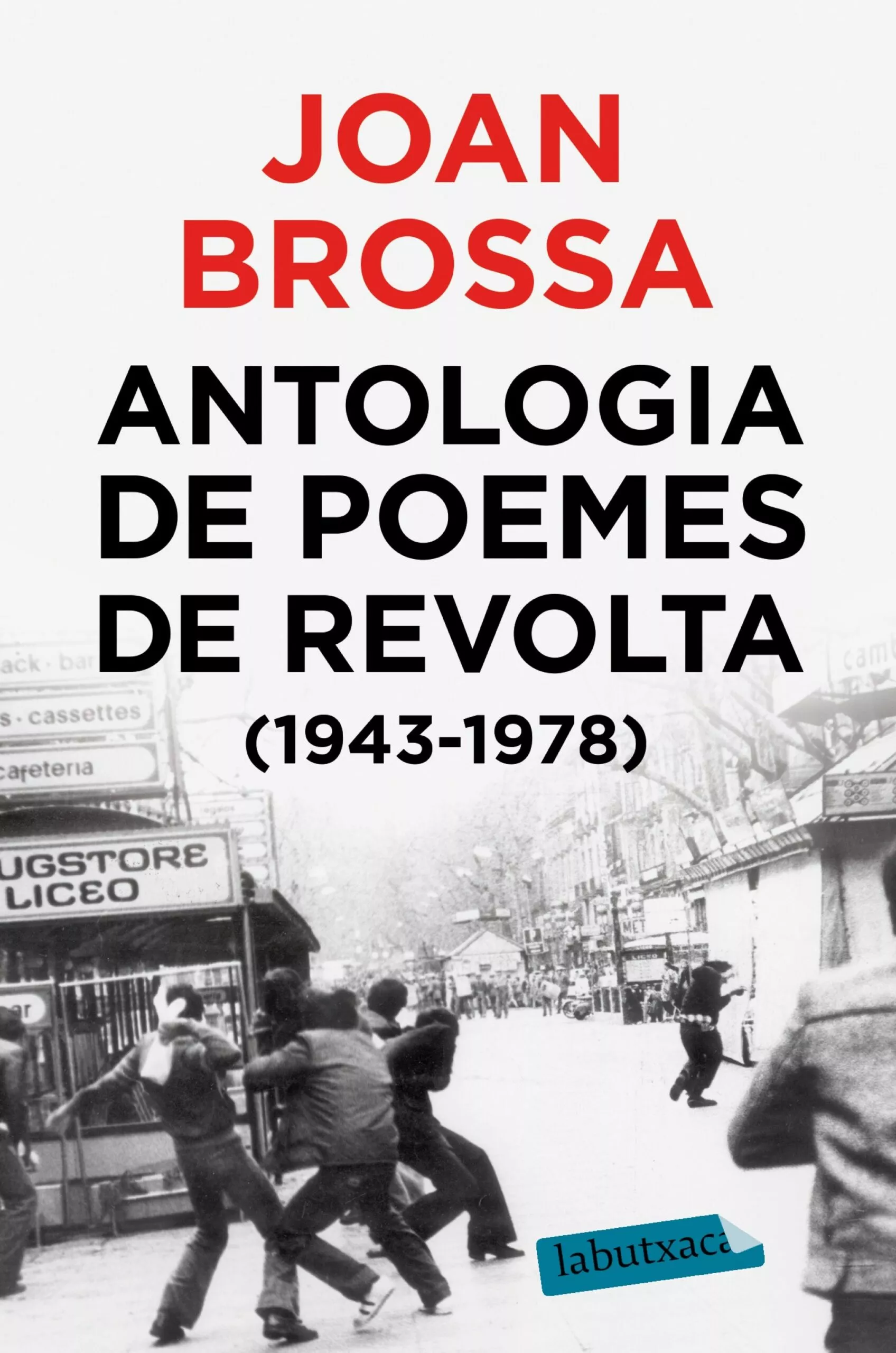 Portada del Libro Antologia De Poemes De Revolta (1943 - 1978) de Joan Brossa - 9788417423018