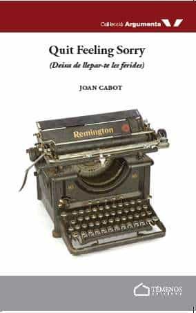 Portada del Libro Quit Feeling Sorry de Joan Cabot - 9788412153309