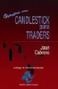 Portada del Libro Operativa Con Candlestick Para Traders de Joan Cabrero Fabregat - 9788461122042