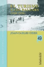 Portada del Libro El Turisme A Les Balears (1900-1950) de Joan Carles Cirer Costa - 9788496376557