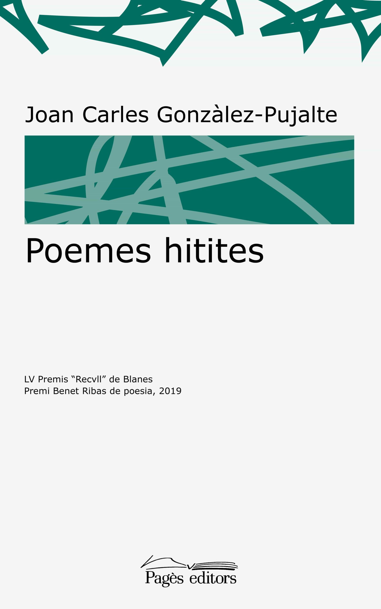 Portada del Libro Poemes Hitites (Lv Premis Recvll De Blanes. Premi Benet Ribas De Poesi de Joan Carles Gonzalez Pujalte - 9788413031774