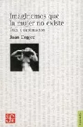 Portada del Libro Imaginemos Que La Mujer No Existe de Joan Copjec - 9789505576722