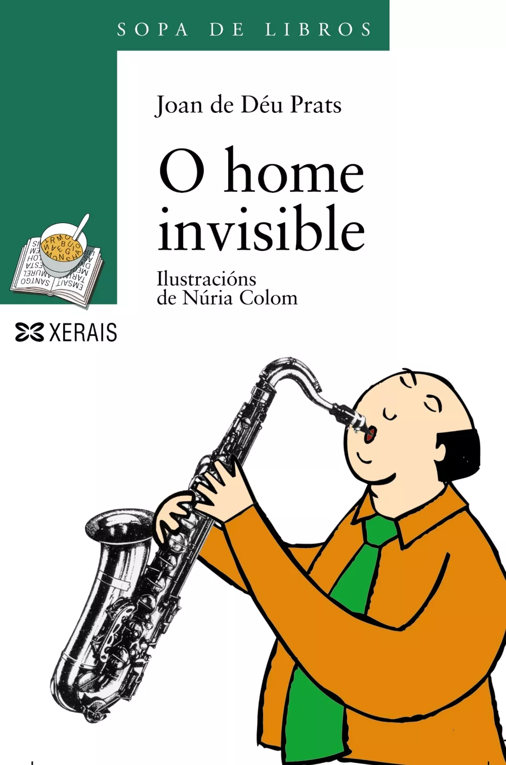 Portada del Libro O Home Invisible (Sopa De Libros) de Joan De Deu Prats - 9788497824330