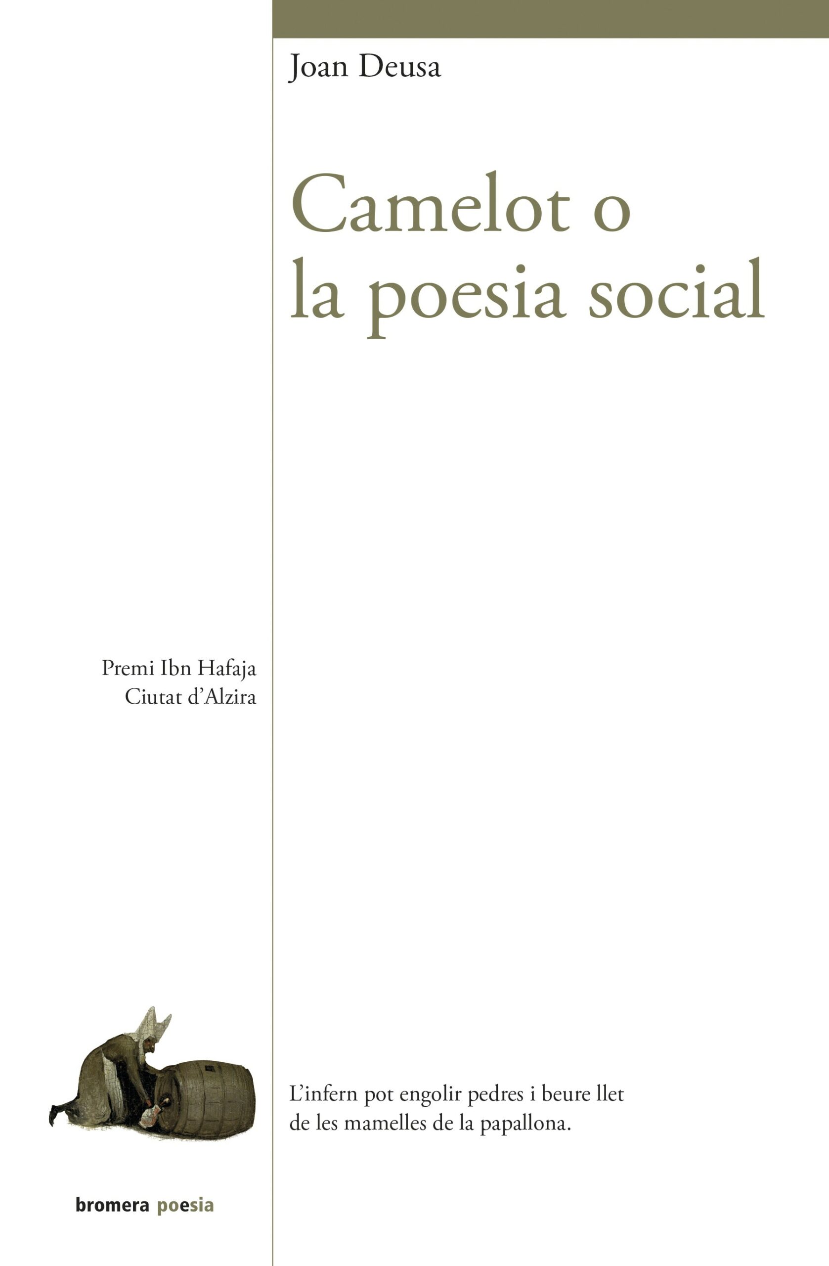 Portada del Libro Camelot O La Poesia Social de Joan Deusa Dalmau - 9788413580029