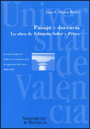 Portada del Libro Paisaje Y Docencia : La Obra De Eduardo Soler Y Perez de Joan F. Mateu Belles - 9788437065298