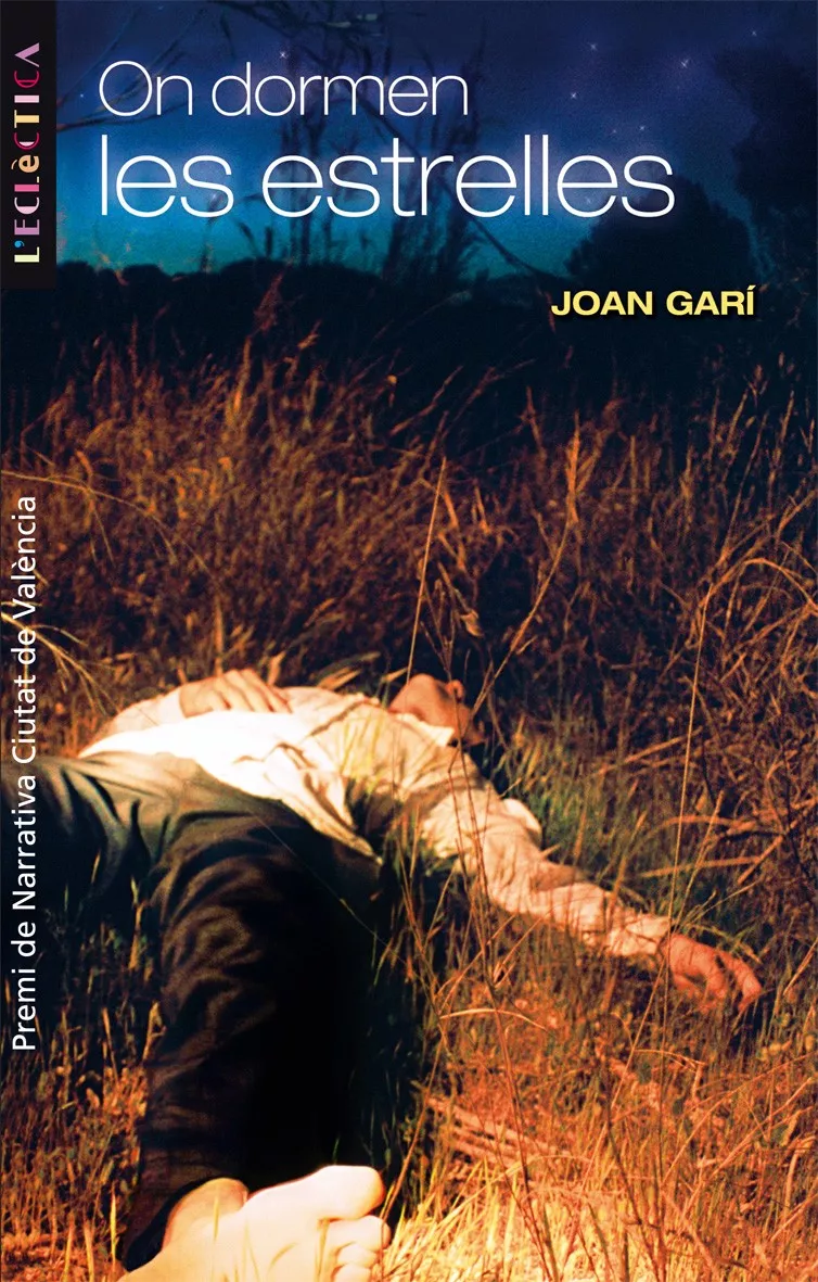 Portada del Libro On Dormen Les Estrelles (Premi De Narrativa Ciutat De Valencia) de Joan Gari - 9788498240368