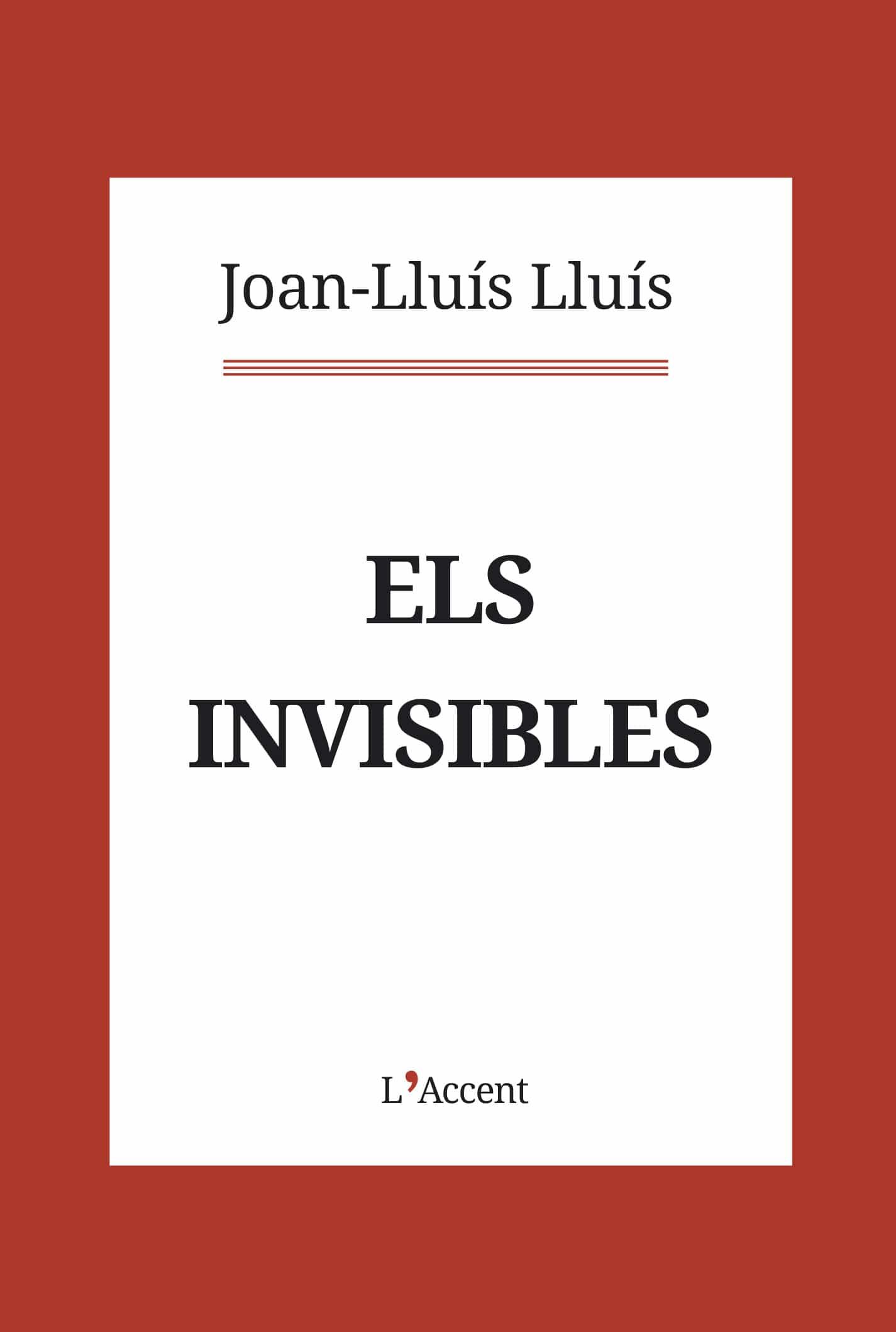 Portada del Libro Els Invisibles de Joan Lluis Lluis - 9788416853403