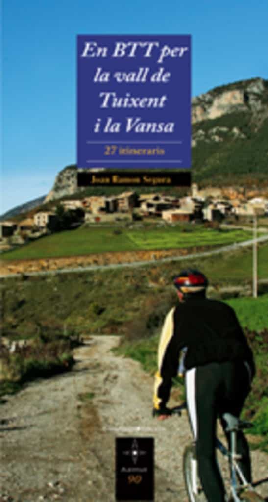 Portada del Libro En Btt Per La Vall De Tuixent I La Vansa: 27 Itineraris de Joan Ramon Segura - 9788497912792