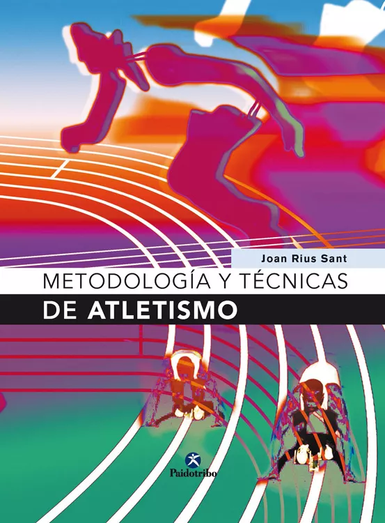 Portada del Libro Metodologias Y Tecnicas Del Atletismo de Joan Rius Sant - 9788480198295