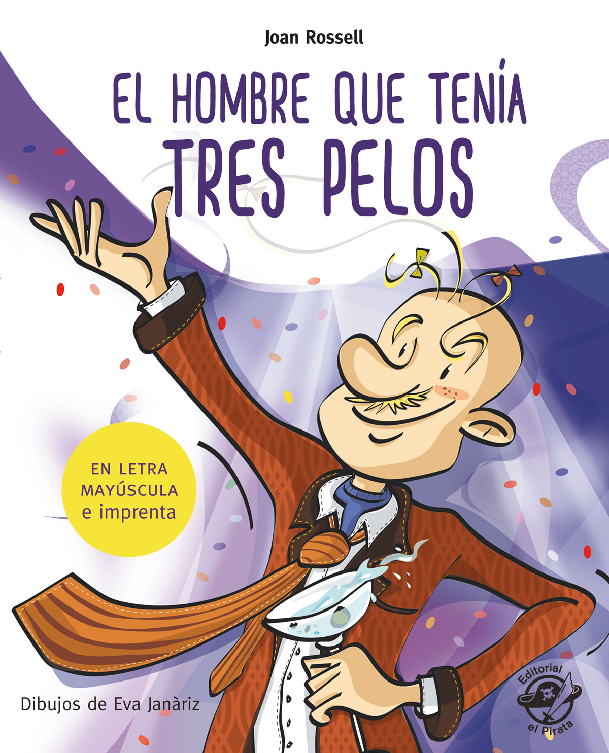 Portada del Libro El Hombre Que Tenía Tres Pelos de Joan Rosell - 9788417210274