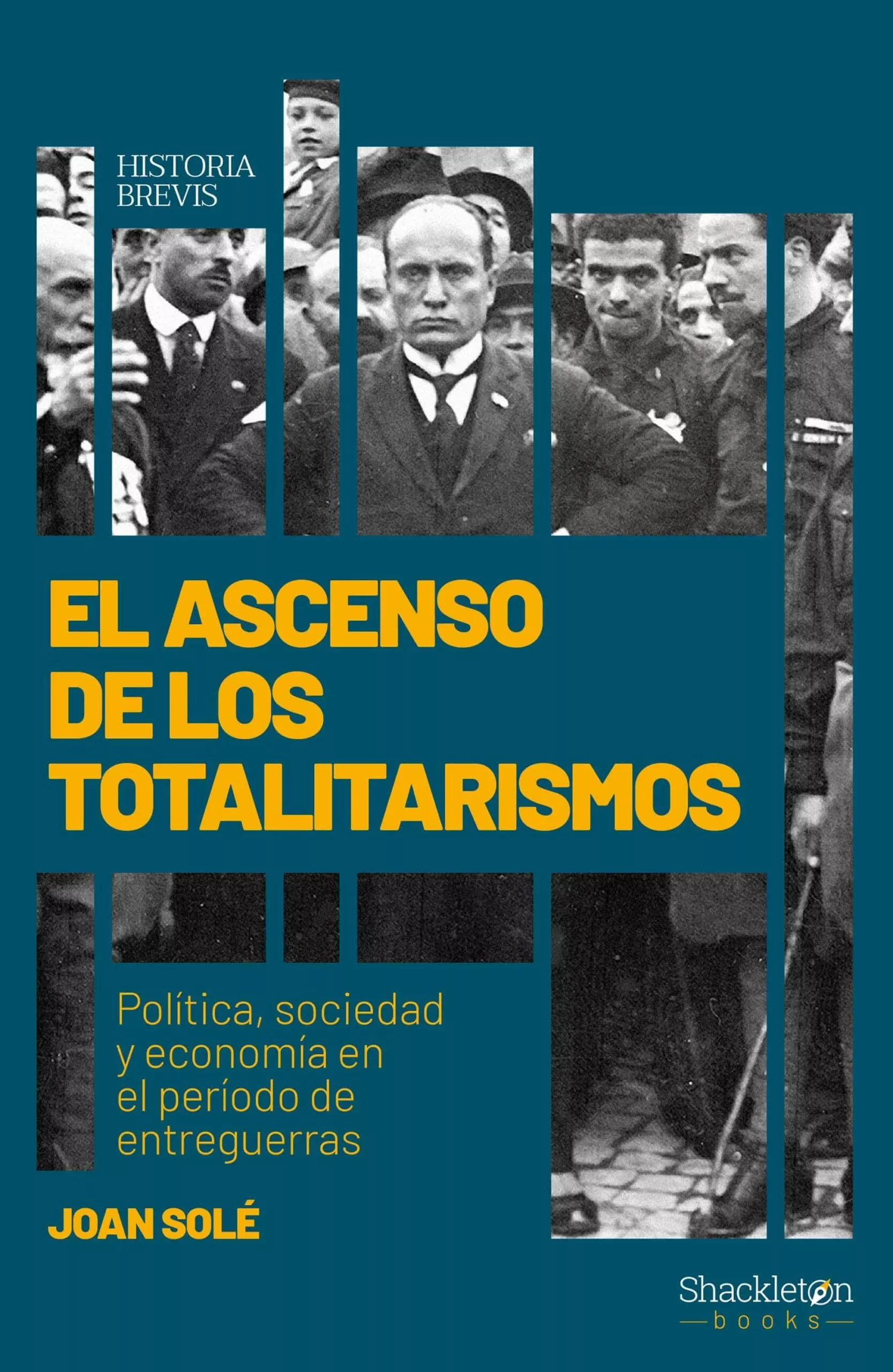 Portada del Libro El Ascenso De Los Totalitarismos de Joan Sole Sole - 9788417822897