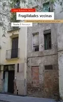 Portada del Libro Fragilidades Vecinas de Joan Subirats - 9788474268409