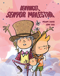 Portada del Libro Benvingut Senyor Malestar de Joan Turu - 9788417756581