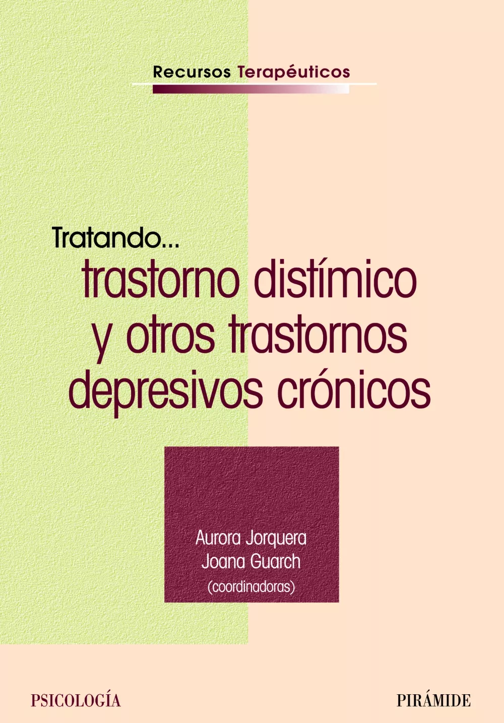 Portada del Libro Tratando Trastorno Distimico Y Otros Trastornos Depresivos Cronic Os de Joana Guarch Domenech - 9788436819823