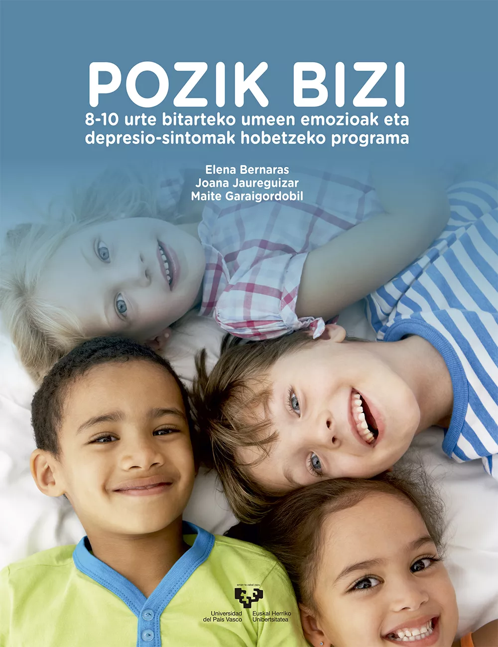 Portada del Libro Pozik Bizi. 8-10 Urte Bitarteko Umeen Emozioak Eta Depresio-Sinto Mak de Joana Jaureguizar Albonigamayor - 9788413190617