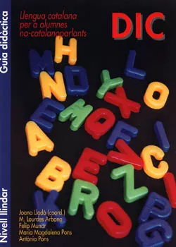 Portada del Libro Dic: Llengua Catalana Per A Alumnes No-Cataloparlants: Nivell Lli Ndar de Joana Llado - 9788427308190
