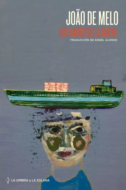 Portada del Libro Los Navíos De La Noche de Joao De Melo - 9788494832789