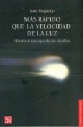 Portada del Libro Mas Rapido Que La Velocidad De La Luz de Joao Magueijo - 9789505576838