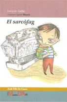 Portada del Libro El Sarcofag de Joaquim Carbo - 9788439366317