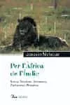 Portada del Libro Per L Africa De L Indic: Kenya Tanzania Botswana Zimbabwe I Ab Issinia de Joaquim Maluquer I Sostres - 9788484379119