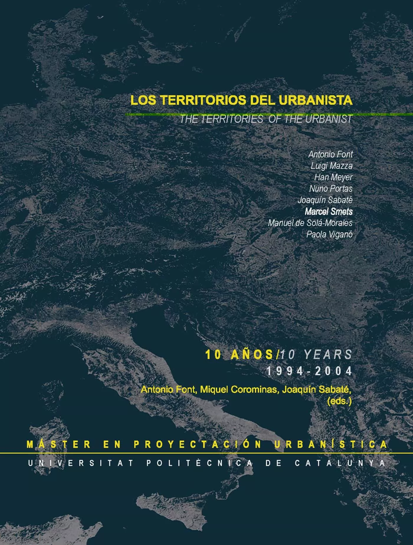 Portada del Libro Los Territorios Del Urbanista 10 Años (1994-2004) = The Territor Ies O de Joaquim Sabate - 9788483018316