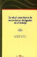 Portada del Libro La Edad Como Factor De Tratamientos Desiguales En El Trabajo de Joaquin Aparicio Tovar - 9788496721296