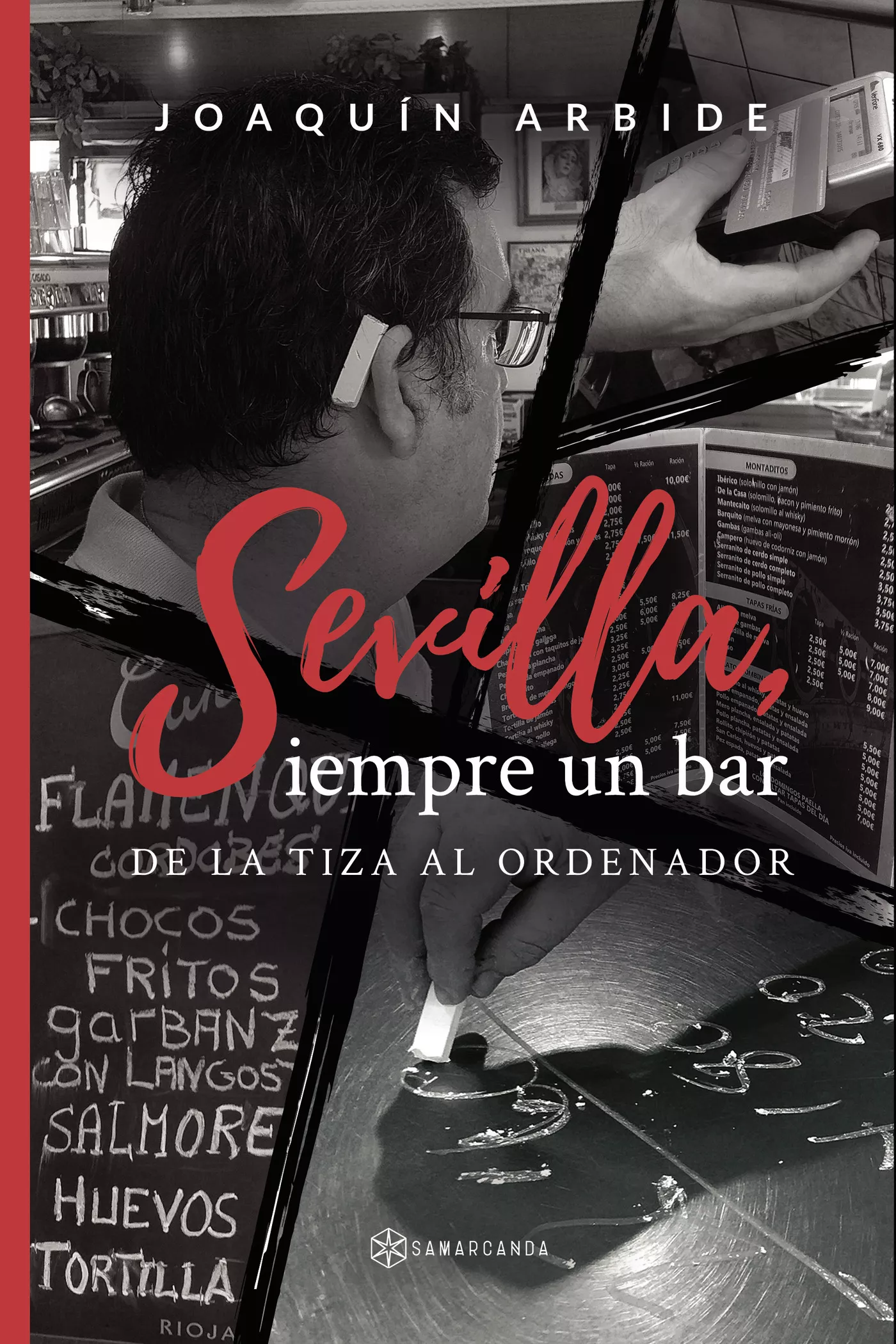 Portada del Libro Sevilla Siempre Un Bar de Joaquin Arbide - 9788417904630