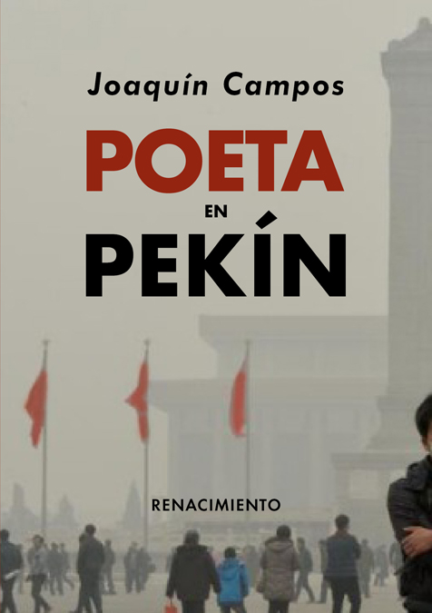 Portada del Libro Poeta En Pekín de Joaquin Campos - 9788417950774