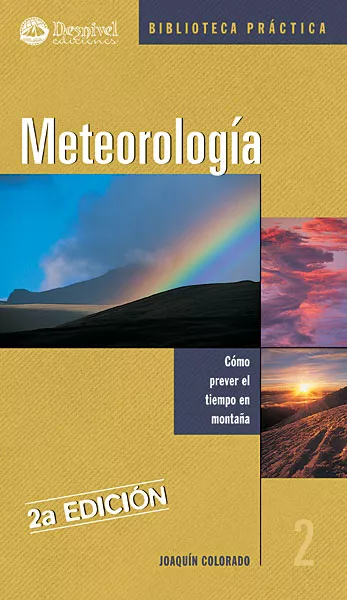 Portada del Libro Meteorologia. Como Prever El Tiempo En Montaña de Joaquin Colorado Sierra - 9788498290684